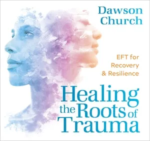 Healing the Roots of Trauma